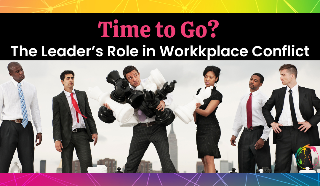 The Leader’s Role in Workplace Conflict