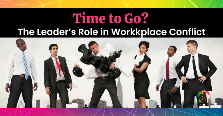 The Leader’s Role in Workplace Conflict